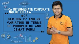 Sec 27 amp 29 Variation in terms of prospectus and DEMAT form  Prospectus and Allotment of Shares [upl. by Solis]