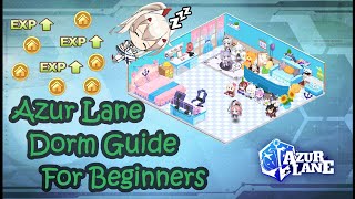 Azur Lane  Beginners Dorm Guide [upl. by Refotsirhc]