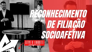 DIREITO DE FAMÍLIA Reconhecimento de filiação socioafetiva [upl. by Enid]