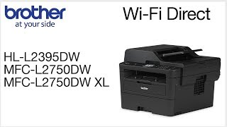 Connect to MFCL2750DW with WiFi Direct [upl. by Eux387]