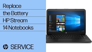 Replace the Battery  HP Stream 14 Notebooks  HP [upl. by Hait]