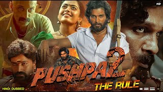 Pushpa The Rule Full Movie In Hindi Dubbed 2022  Allu Arjun  Rashmika  Fahad  Review amp Facts HD [upl. by Ayvid]