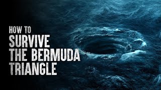 How to Survive in the Bermuda Triangle [upl. by Susanetta719]