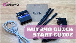 RUT240 Quick Start Guide  Gateway Electronic Components [upl. by Odelle]