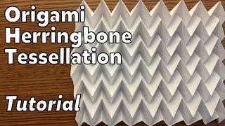 Origami Herringbone Tessellation  Tutorial [upl. by Willamina]