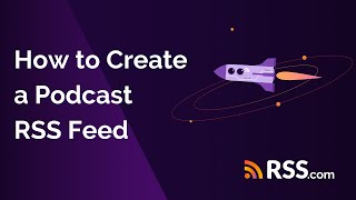 🚀 How to Create a Podcast RSS Feed  RSScom [upl. by Denice]