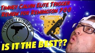 Timney Calvin Elite Trigger Remington 700 Review [upl. by Nilsoj]