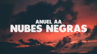 🎵 Nubes Negras  Anuel AA  LetraLyrics [upl. by Ellednahc]