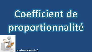 Coefficient de proportionnalité [upl. by Hiram]