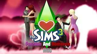 The Sims 3 Passion And Romance quotMODquot REUPLOAD [upl. by Ahsinev]