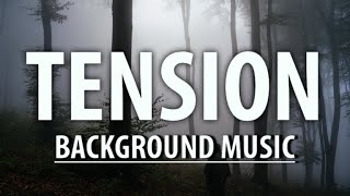 Suspense background music  Tension suspense music [upl. by Artcele]