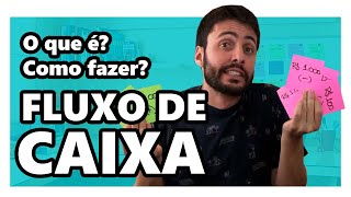 O QUE É FLUXO DE CAIXA E COMO FAZER [upl. by Ronnholm]