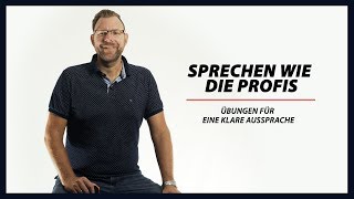 Übungen für eine klare Aussprache – Sprechen wie die Profis [upl. by Oak693]