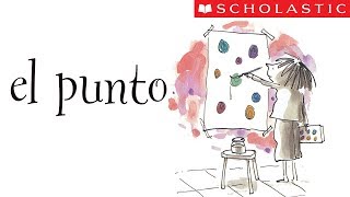 Scholastics The Dot Español [upl. by Notlaw]