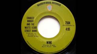 Charles Wright And The Watts 103rd Street Band  Wine [upl. by Sissel]