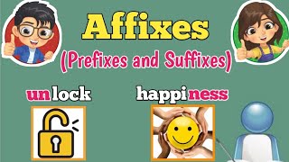 Affixes Prefixes and Suffixes [upl. by Soilisav1]