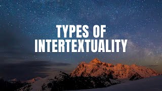 Types of Intertextuality [upl. by Gladis631]