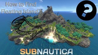 Floating Island Location Subnautica [upl. by Jeannie]