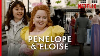 Penelope and Eloise’s Best Moments  Bridgerton [upl. by Idolah162]