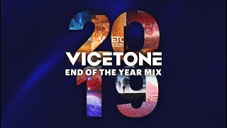 Vicetone  2019 End Of Year Mix [upl. by Main]