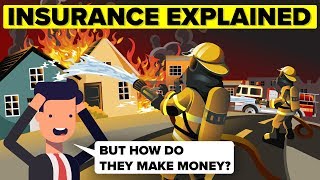 Insurance Explained  How Do Insurance Companies Make Money and How Do They Work [upl. by Hakim439]