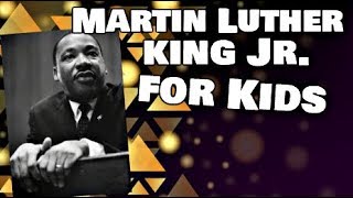 Martin Luther King Jr for Kids [upl. by Siramed]