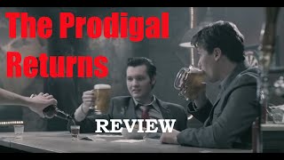 The Prodigal Returns ReviewCommentary [upl. by Niltak714]