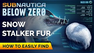 How to Get Snow Stalker Fur  Subnautica Below Zero [upl. by Seena871]