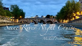 Seine River Night Cruise in Paris [upl. by Eivod]