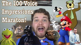 The 100 Voice Impressions Marathon [upl. by Fassold]