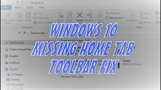 File Explorer Home Tab  Ribbon Fix [upl. by Anitsej]