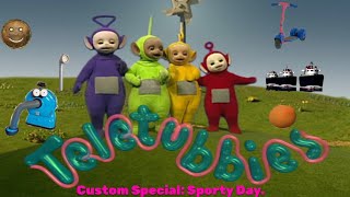 Teletubbies Custom Special Sporty Day [upl. by Mccormick]