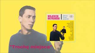 Wojciech Młynarski  Trochę miejsca Official Audio [upl. by Eileen450]