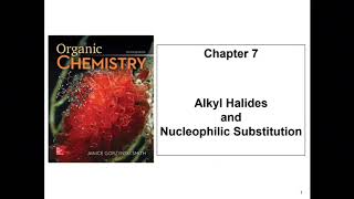 Organic CHEM CH 7 Alkyl Halides and Nucleophilic Substitution Part 1 [upl. by Elder]