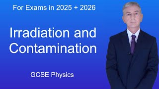 GCSE Physics Revision quotIrradiation and Contaminationquot [upl. by Arremat420]