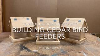 Bird Feeders Building Cedar Bird Feeders [upl. by Ynnij]