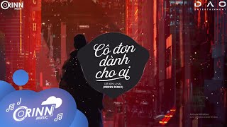 Cô Đơn Dành Cho Ai Orinn Remix  NAL x LEE KEN  Nhạc Trẻ Remix Căng Cực Gây Nghiện Nhất 2021 [upl. by Sawyer]