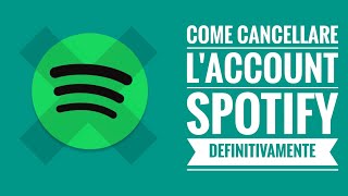 Come cancellare laccount Spotify definitivamente [upl. by Hoxie]