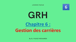 GRH  Chapitre 6  Gestion des carrières   EP 6 [upl. by Biagio180]