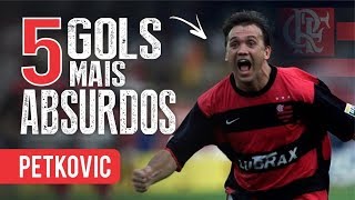 Os 5 GOLS mais ABSURDOS de PETKOVIC pelo FLAMENGO [upl. by Frederic]