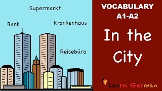 Learn German  German Vocabulary  In der Stadt  In the city  A1 [upl. by Refinnaj]