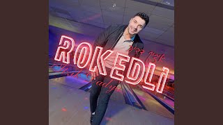 RokedLi [upl. by Tracay]