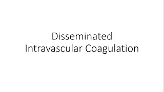 Disseminated Intravascular Coagulation DIC  Hematology [upl. by Tnilc]