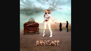 Röyksopp  Follow My Ruin [upl. by Zenia]