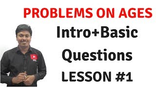 Problems on Ages  LESSON 1IntroBasic Questions [upl. by Attenej]