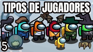 Tipos de jugadores en Among Us parte 5 [upl. by Giles]