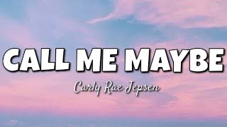 CALL ME MAYBE LYRICS [upl. by Vasti]