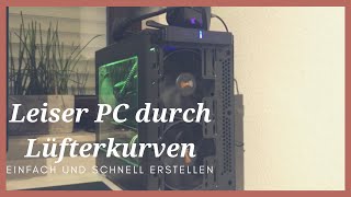 Leiser PC durch Lüfterkurven so funktioniert’s [upl. by Jollanta758]