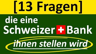 Geldanlage Schweiz 13 Fragen der Schweizer Bank die Sie wissen müssen 2022 [upl. by Eentirb]