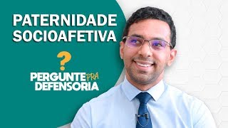 Paternidade socioafetiva O que é Como fazer o reconhecimento [upl. by Siraj]